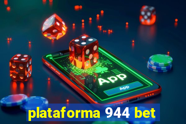 plataforma 944 bet